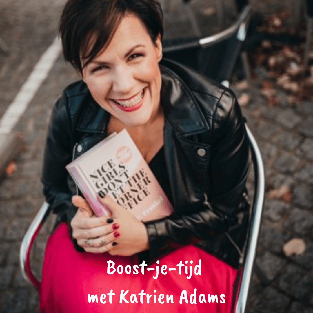 Boost-je-tijd met Katrien Adams